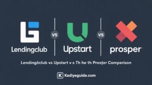 LendingClub vs Upstart vs Prosper: Complete Comparison